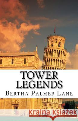 Tower Legends Bertha Palmer Lane 9781500404031 Createspace - książka