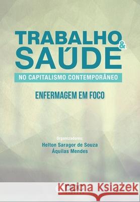 Trabalho E Saúde No Capitalismo Contemporâneo Saragor, Helton 9788584000654 6268 - książka