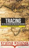 Tracing the Relationship Between God and Man Stanley Williams 9781698701318 Trafford Publishing
