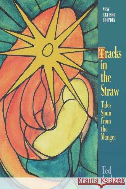 Tracks in the Straw: Tales Spun from the Manger Loder, Ted 9780806690148 Augsburg Books - książka