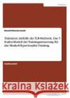 Trainieren mithilfe der ILB-Methode. Das 5 Stufen-Modell der Trainingssteuerung für das Muskel-Hypertrophie Training. Niewiarowski, Dawid 9783656424246 Grin Verlag