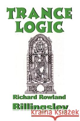 Trance Logic Richard Rowland Billingsley 9780692672952 New Pulp Press - książka