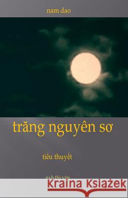 Trang Nguyen So Nam Dao 9781515309772 Createspace - książka