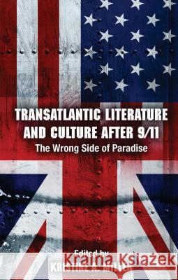 Transatlantic Literature and Culture After 9/11: The Wrong Side of Paradise Miller, K. 9781137443205 Palgrave MacMillan - książka