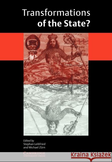 Transformations of the State? Stephan Leibfried Michael Zurn 9780521672382 Cambridge University Press - książka