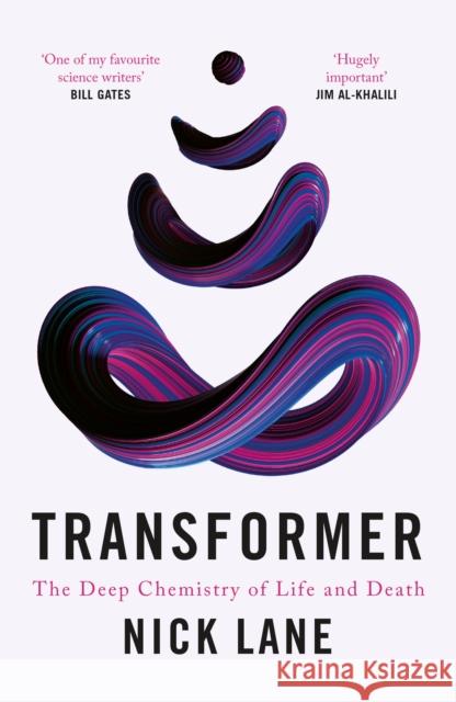 Transformer: The Deep Chemistry of Life and Death Nick Lane 9781788160551 Profile Books Ltd - książka