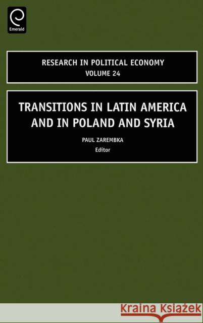 Transitions in Latin America and in Poland and Syria Paul Zarembka 9780762313839 JAI Press - książka