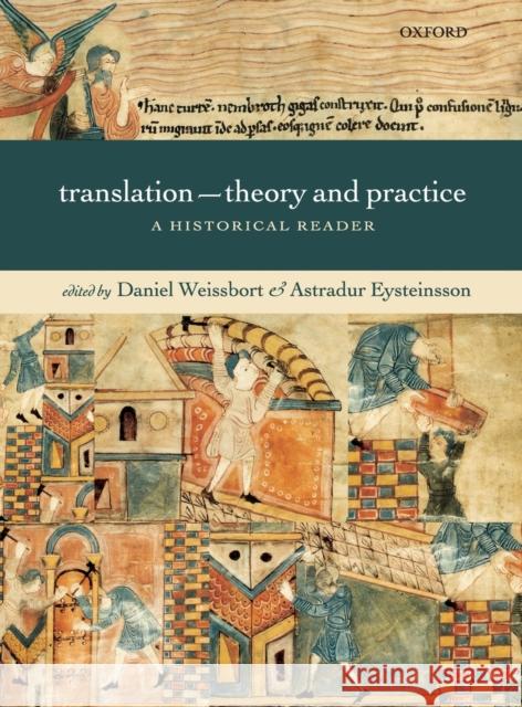 Translation: Theory and Practice: A Historical Reader Weissbort, Daniel 9780198711995 Oxford University Press, USA - książka
