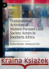 Transnational Activities of Women-Focused Civil Society Actors in Southern Africa Cecilia Nedziwe Oluwaseun Tella 9783031295362 Palgrave MacMillan