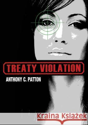 Treaty Violation Anthony C. Patton 9781857568639 Empiricus Books - książka