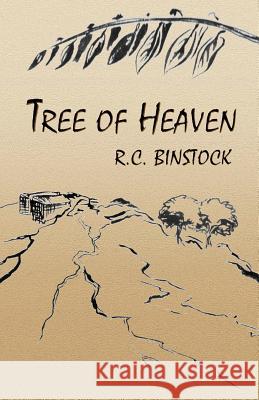 Tree of Heaven R. C. Binstock 9781505914238 Createspace - książka