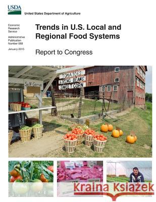 Trends in U.S. Local and Regional Food Systems Economi U 9781508709978 Createspace - książka
