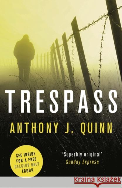 Trespass  Quinn, Anthony J. 9781784971298 Inspector Celcius Daly - książka