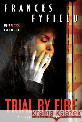Trial by Fire Francis Fyfield 9780062301178 Avon Books - książka