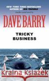 Tricky Business Dave Barry 9780425192740 Berkley Publishing Group