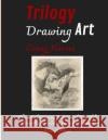 Trilogy Drawing Art Crazy Horses: The Art of Drawing; Portraits of Beautiful Horses Reproduced in Series for Framing Donald P. Russo 9781804316542 Donald P. Russo