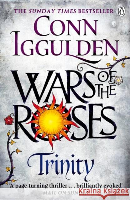 Trinity: The Wars of the Roses (Book 2) Conn Iggulden 9780718196394 Penguin Books Ltd - książka