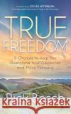 True Freedom: 5 Choices to Help You Overcome Your Obstacles and Move Forward  9781642799361 Morgan James Faith