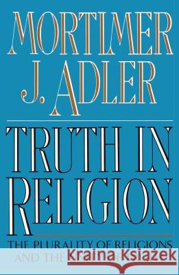 Truth in Religion Mortimer Jerome Adler 9780020641407 Touchstone Books - książka