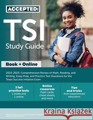 TSI Study Guide 2022-2023: Comprehensive Review of Math, Reading, and Writing, Essay Prep, and Practice Test Questions for the Texas Success Init Cox 9781637980569 Trivium Test Prep - książka