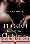 Tucked Away on Christmas: A Christmas Short Shaan Ranae 9781804398852 Olympia Publishers
