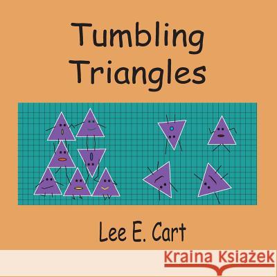 Tumbling Triangles Lee E. Cart Lee E. Cart 9780990676553 Ek' Balam Press - książka
