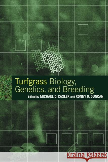 Turfgrass Biology, Genetics, and Breeding Michael D. Casler Ronny R. Duncan Michael D. Casler 9780471444107 John Wiley & Sons - książka