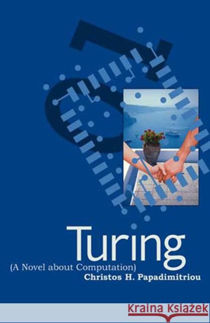 Turing (A Novel about Computation) Christos H Papadimitriou 9780262661911  - książka