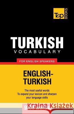 Turkish vocabulary for English speakers - 9000 words Andrey Taranov 9781780712925 T&p Books - książka