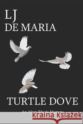 Turtle Dove Lawrence De Maria 9781973596240 Independently Published - książka