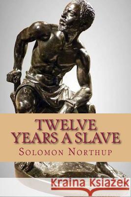 Twelve Years a Slave Solomon Northup Pixabay 9781546308133 Createspace Independent Publishing Platform - książka