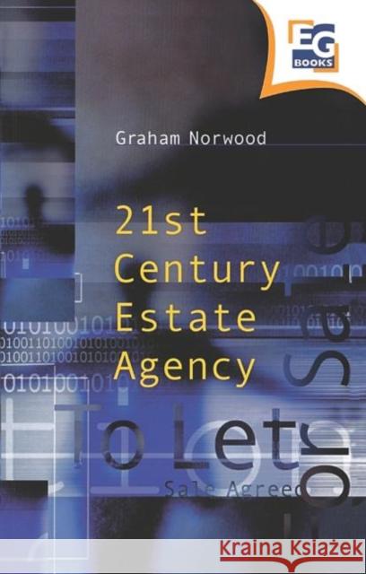 Twenty-First Century Estate Agency Graham Norwood 9780728204591 ESTATES GAZETTE LTD - książka