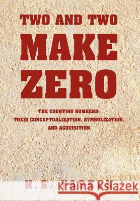 Two and Two Make Zero H. S. Yaseen 9781453584453 Xlibris Corporation - książka