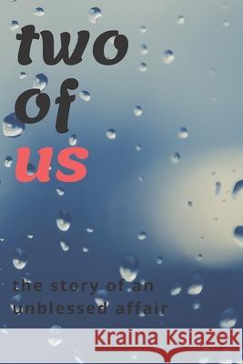 two of us: the story of an unblessed affair Lin Ya-Chin 9781675004401 Independently Published - książka