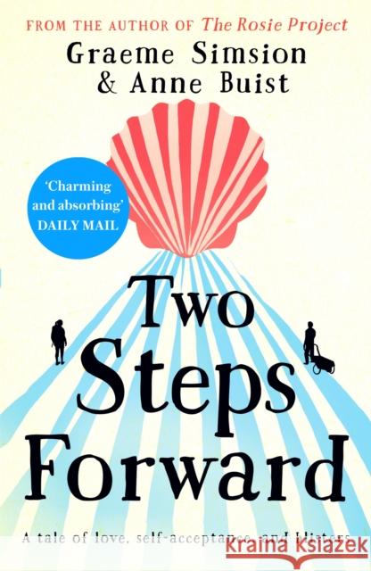 Two Steps Forward: from the author of The Rosie Project Simsion, Graeme; Buist, Anne 9781473675445 John Murray Press - książka