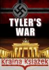 Tyler's War J. &. M. Beresford 9780244463496 Lulu.com