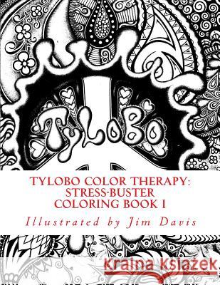 Tylobo Color Therapy: Stress-Buster Coloring Book I Jim Davis 9780692484838 Tylobo - książka