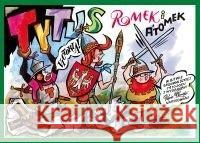 Tytus, Romek i A'Tomek w bitwie grunwaldzkiej 1410 Henryk Jerzy Chmielewski 9788382952056 Prószyński i S-ka - książka