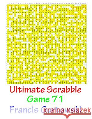 Ultimate Scrabble Game 71 MR Francis Gurtowski 9781541286375 Createspace Independent Publishing Platform - książka