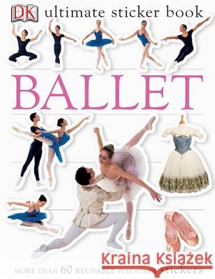 Ultimate Sticker Book: Ballet DK 9780756602338 DK - książka
