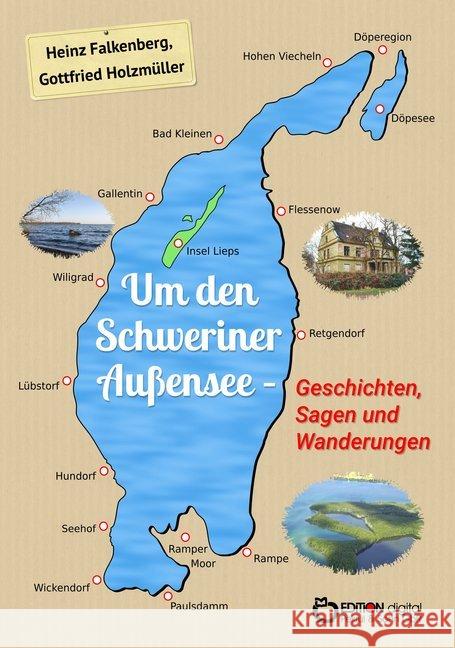 Um den Schweriner Außensee - Geschichten, Sagen und Wanderungen Holzmüller, Gottfried; Falkenberg, Heinz 9783965210097 EDITION digital - książka