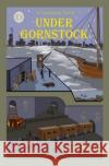 Under Gornstock Clive Mullis 9781671000292 Independently Published