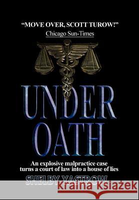Under Oath Shelby Yastrow 9781466902602 Trafford Publishing - książka