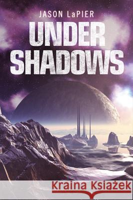 Under Shadows Jason LaPier 9780008181062 HarperCollins Publishers - książka