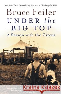 Under the Big Top: A Season with the Circus Bruce Feiler 9780060527020 Harper Perennial - książka