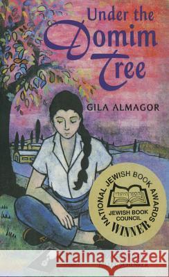 Under the Domim Tree Gila Almagor Hillel Schenker 9781481458641 Simon & Schuster Books for Young Readers - książka