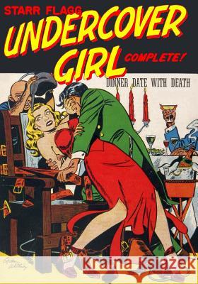Undercover Girl Gardner F. Fox Ogden Whitney Bob Powell 9780692525975 Boardman Books - książka