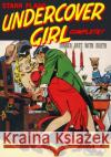 Undercover Girl Gardner F. Fox Ogden Whitney Bob Powell 9780692525975 Boardman Books
