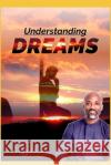 Understanding and Interpreting Dreams Brian Mgabazi 9781779252944 National Archives of Zimbabwe