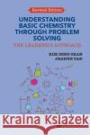 Understanding Basic Chemistry Through Problem Solving: The Learner's Approach (Revised Edition) Kim Seng Chan Jeanne Tan 9789813209770 World Scientific Publishing Company